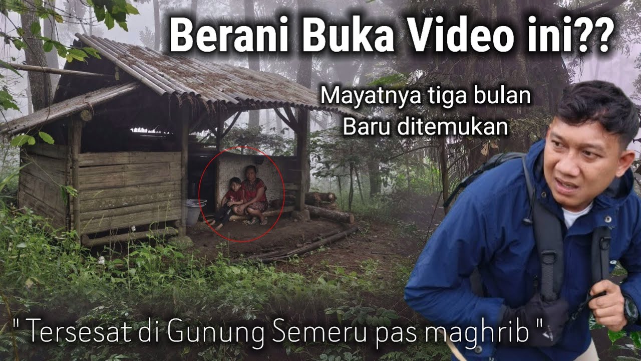 TERJEBAK DI HUTAN BERHANTU!! TERNYATA ADA ORANG TINGGAL TERSEMBUNYI DI GUNUNG SEMERU