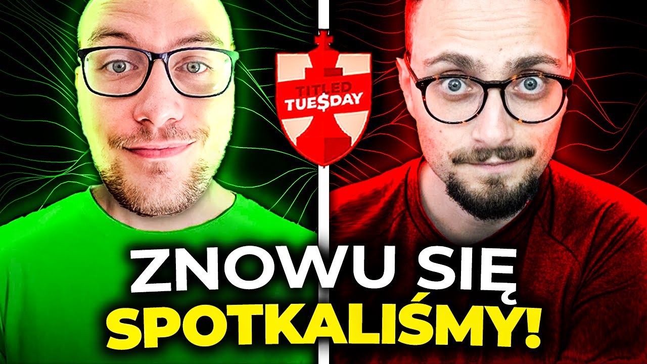 ZAGRAŁEM PARTIĘ ŻYCIA (i to dwa razy!) | Titled Tuesday #69