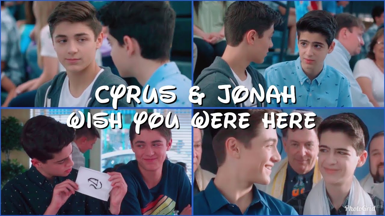 Cyrus & Jonah | Wish you were here (Video/Song request)