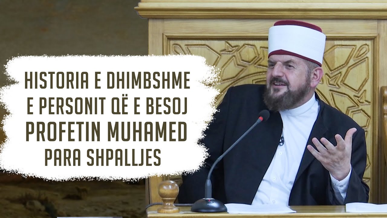 Historia e dhimbshme e personit që e besoj profetin Muhamed para shpalljes - Dr. Shefqet Krasniqi