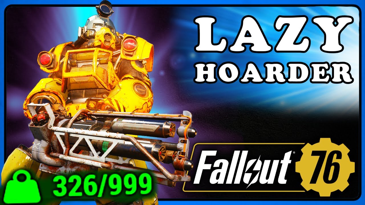 Fallout 76: Ultimate Lazy Hoarder. Human & Ghoul Build. Max Carry Weight. Excavator.