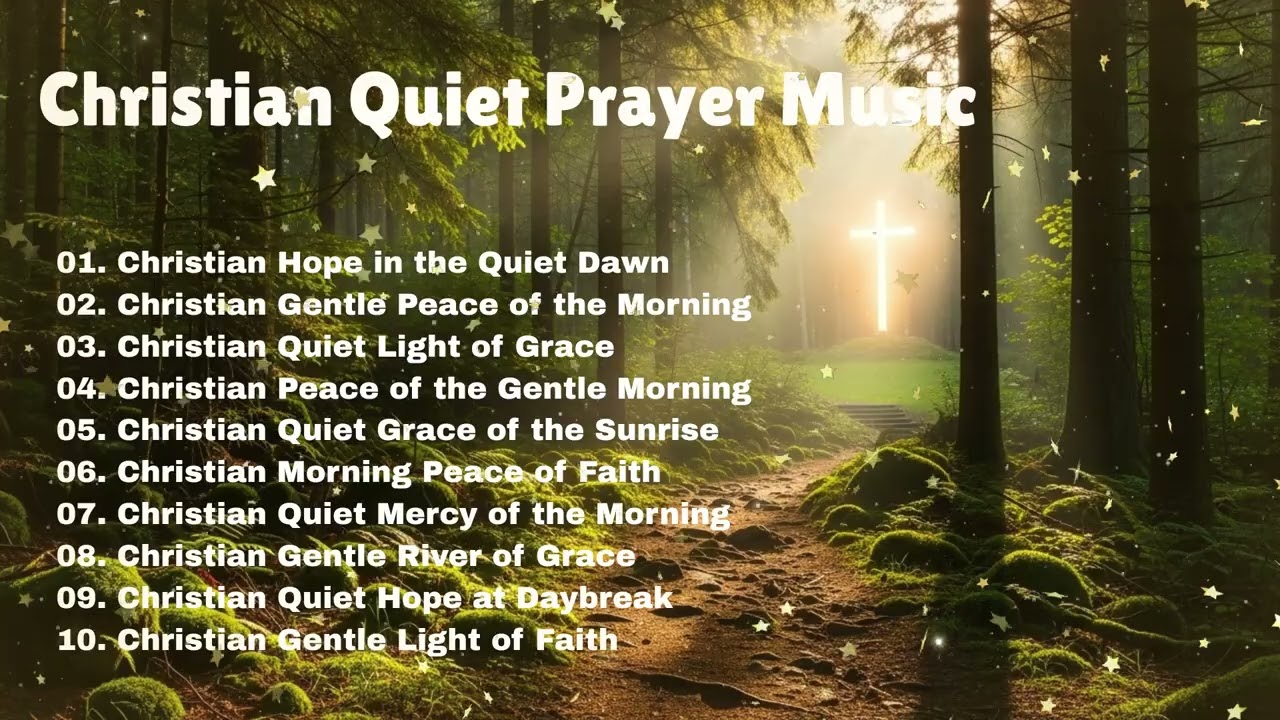 Christian Prayer Music | Rest in God’s Presence (1 Hour) 2026