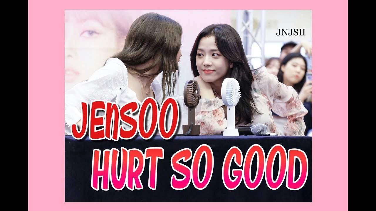 Jennie & Jisoo (JENSOO) - Hurt So Good // FMV