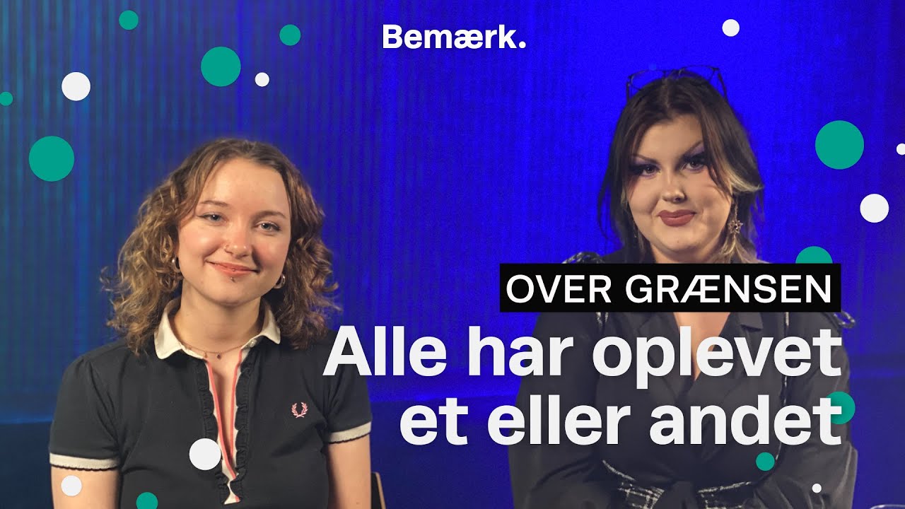Uge Sex: Er dine grænser (også) blevet overtrådt? I Bemærk