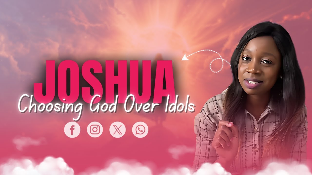Choosing God Over Idols | Joshua’s Unwavering Obedience and Leadership in the Face of Temptation