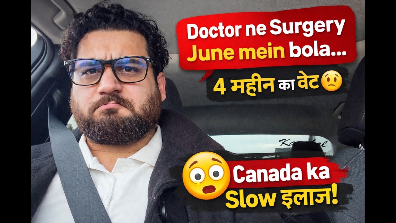 Doctor ne Surgery bola… June mein 😔 | Canada ka Medical System सच में Slow hai? | Vlog 26