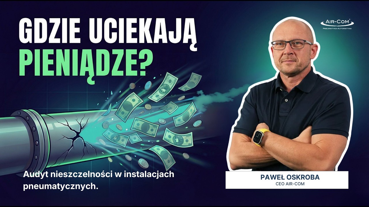 Gdzie uciekają pieniądze? Audyt nieszczelności w instalacjach pneumatycznych.