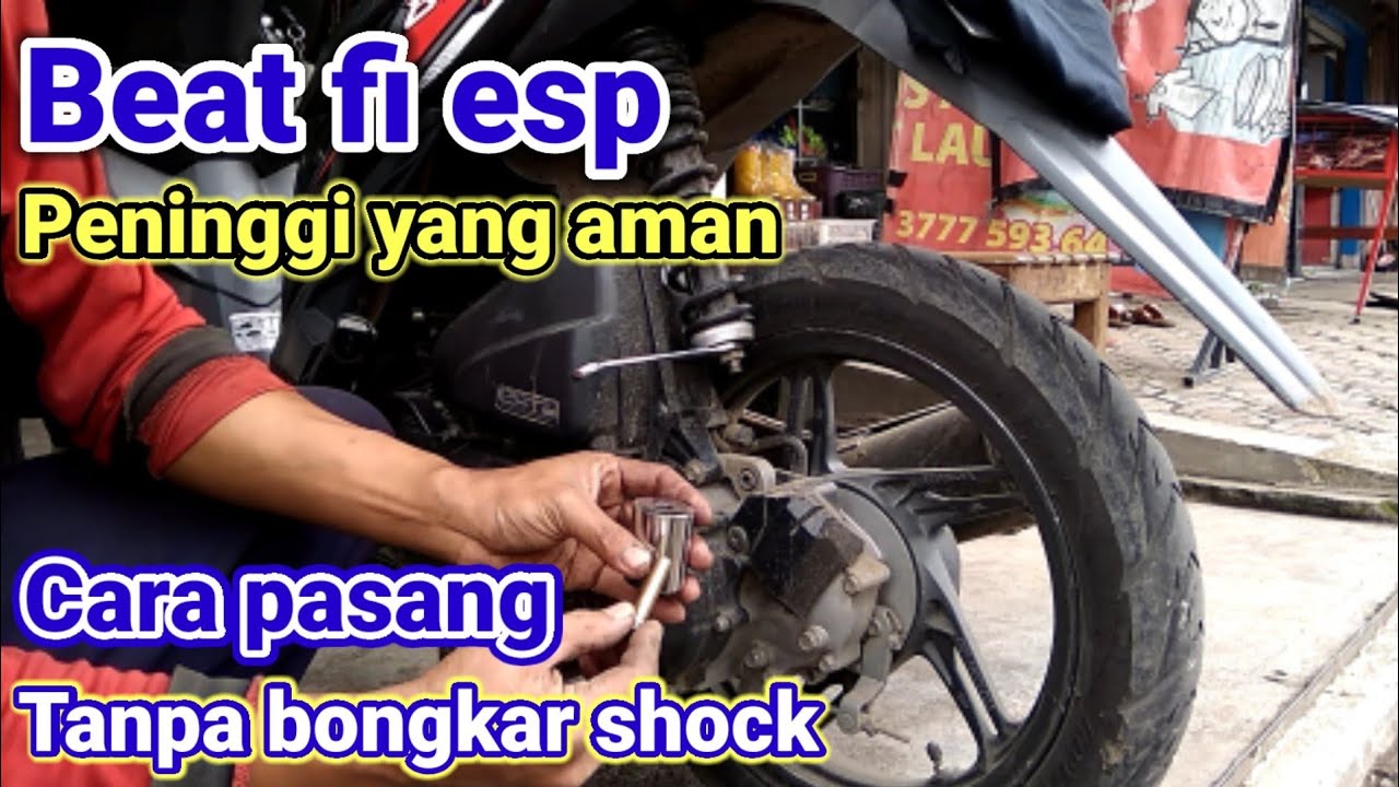 Cara pasang peninggi shock belakang beat fi esp
