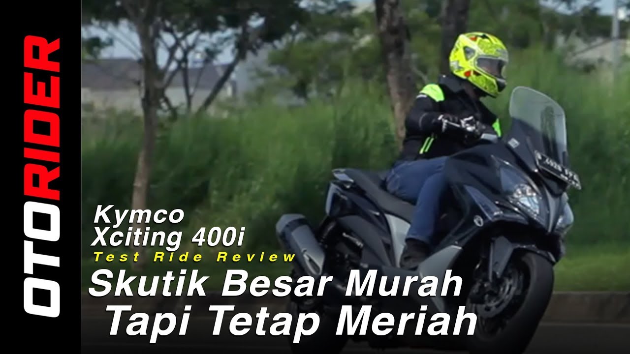 Kymco XCiting 400i 2019 Test  Ride Review Indonesia | OtoRider
