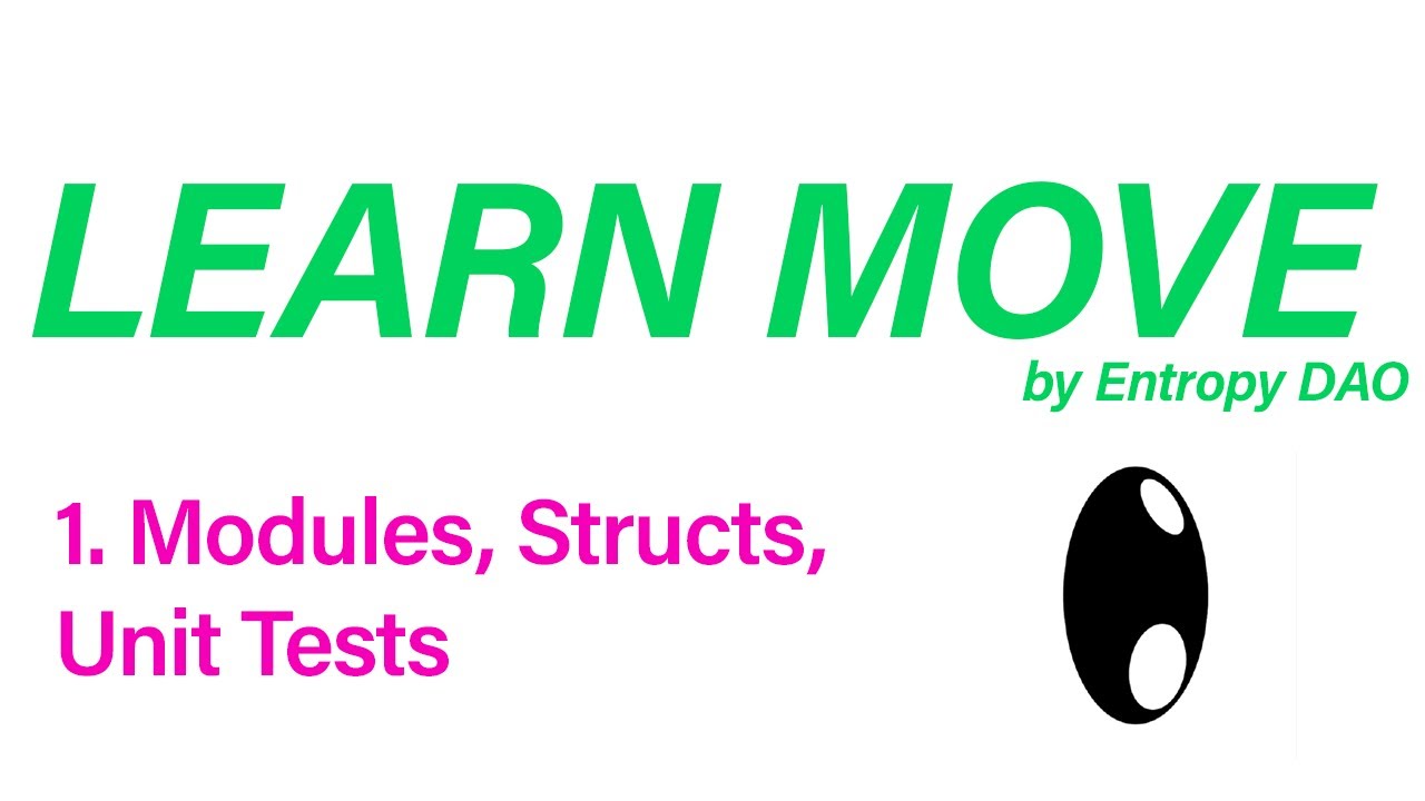 1. Learn Move - Modules, Structs, Unit Tests