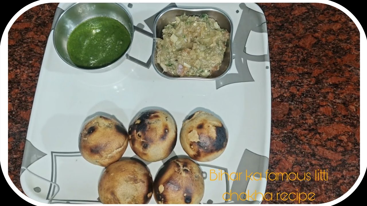 Bihar ka famous litti chokha 