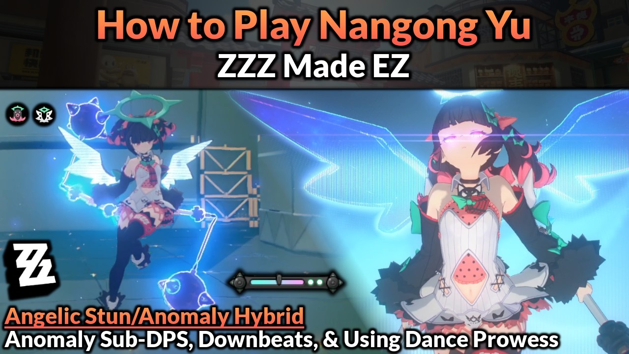 How to Play Nangong Yu (Main Mechanics, Builds, & Teams Full Guide) | ZZZ Made EZ