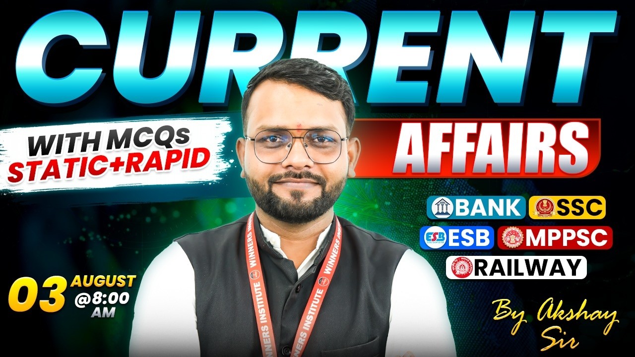 03 August 2026 | Current Affairs Today | Daily Current Affairs | Current Affairs by Akshay Sir