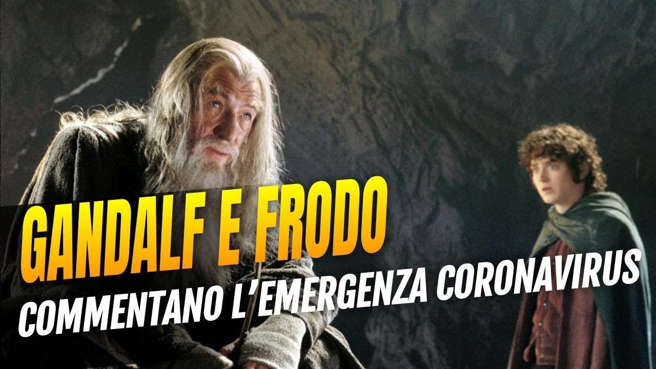 Gandalf e Frodo commentano l'emergenza coronavirus nel nostro ridoppiaggio