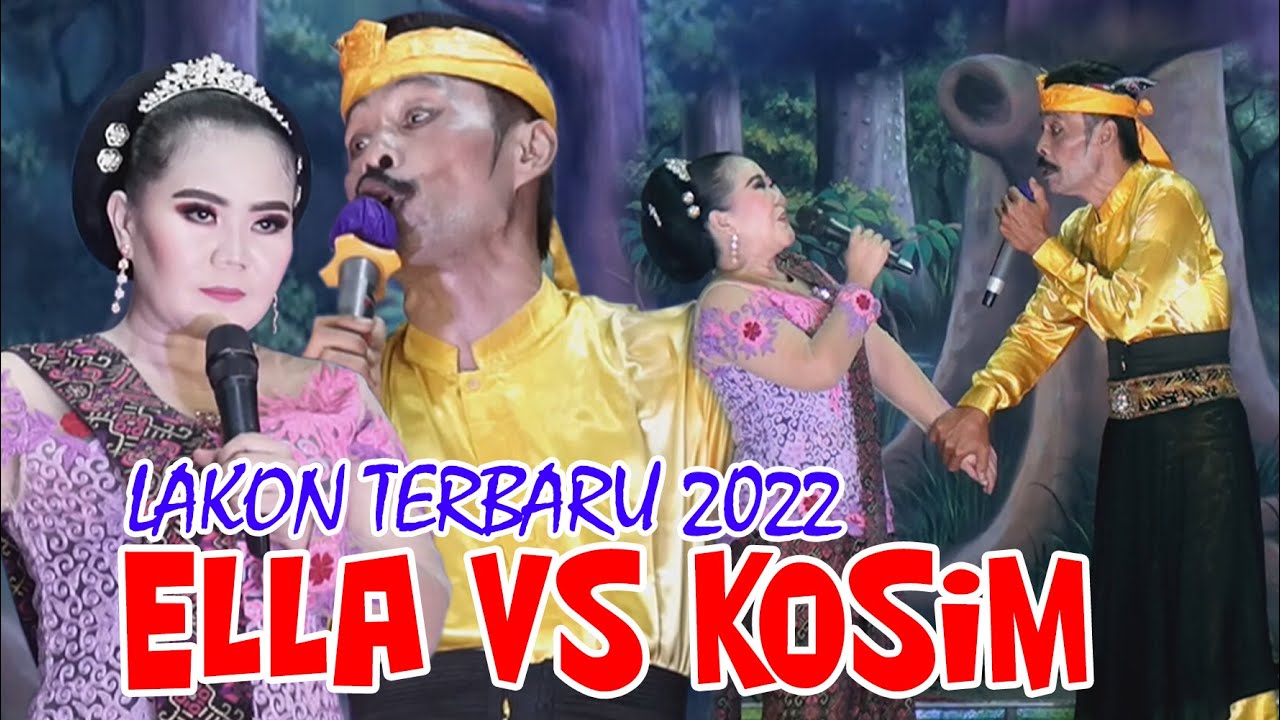 Sandiwara Dwi Warna // Ella & Kosim 2022 Terbaru