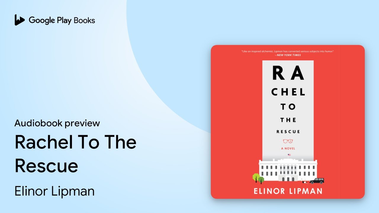 Rachel To The Rescue by Elinor Lipman &middot; Audiobook preview