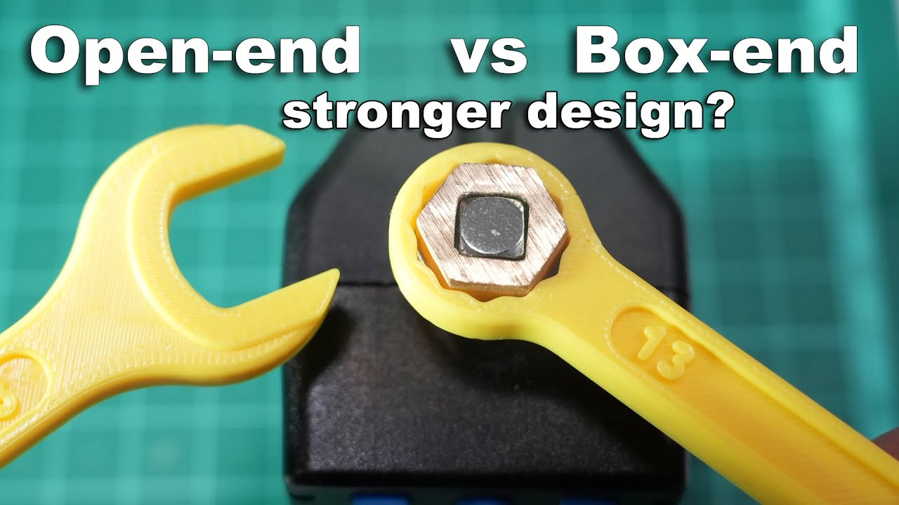 3D Printed Box-End vs Open-End Wrench – The Stronger Design Will Surprise You