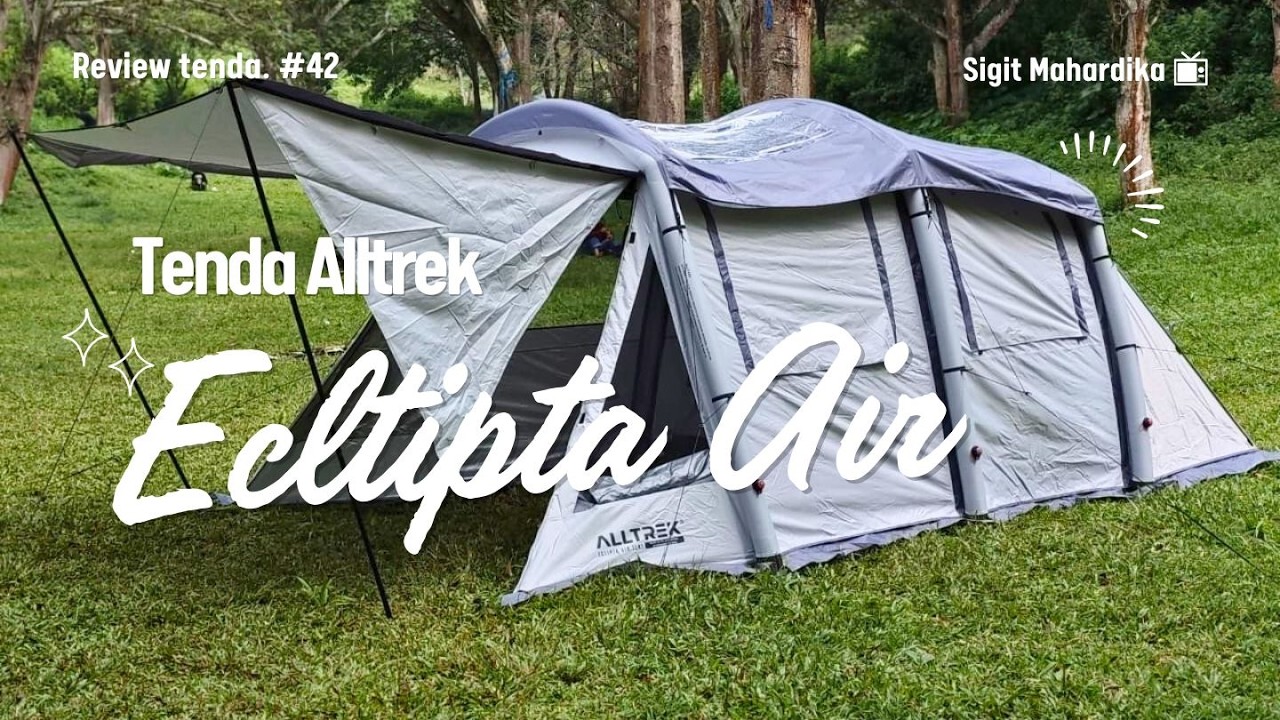 Review Lengkap Alltrek Eclipta Air Tent 4P– Tenda Angin Premium untuk Camping Lebih Praktis!