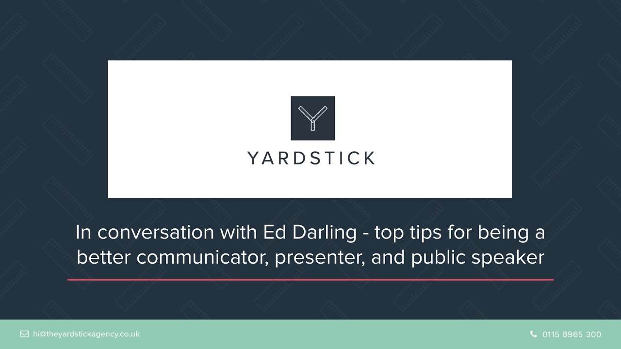 Top tips for being a better communicator, presenter, and public speaker with Ed Darling