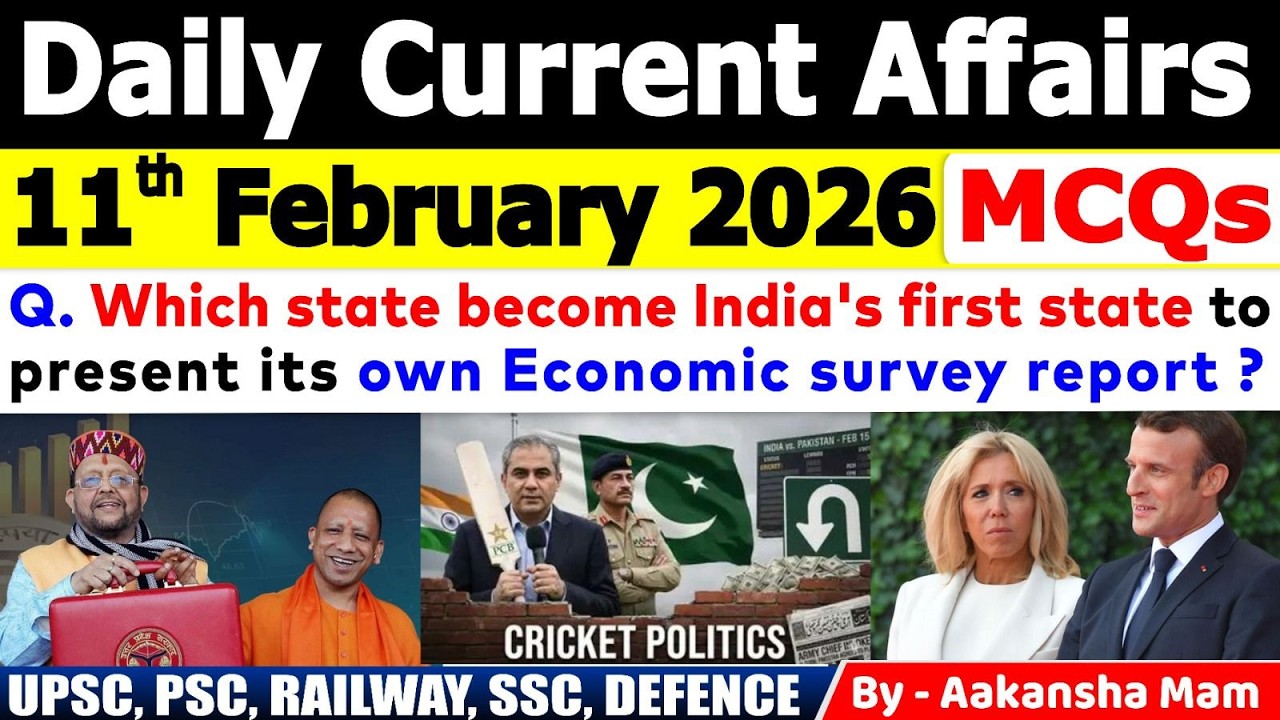 11th February 2026 Current Affairs 🔥| Daily MCQs | Today’s Important #currentaffairs