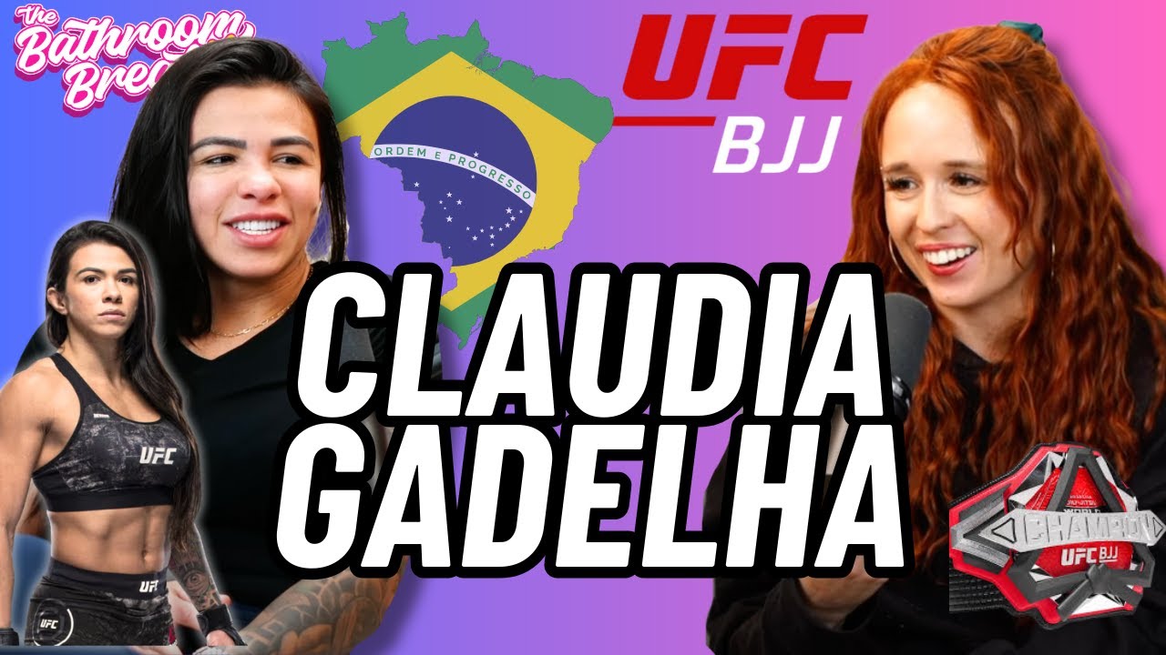 CLAUDIA GADELHA on leaving home at 15,  breaking cycles, success post-MMA, & building UFC BJJ 🥋✨