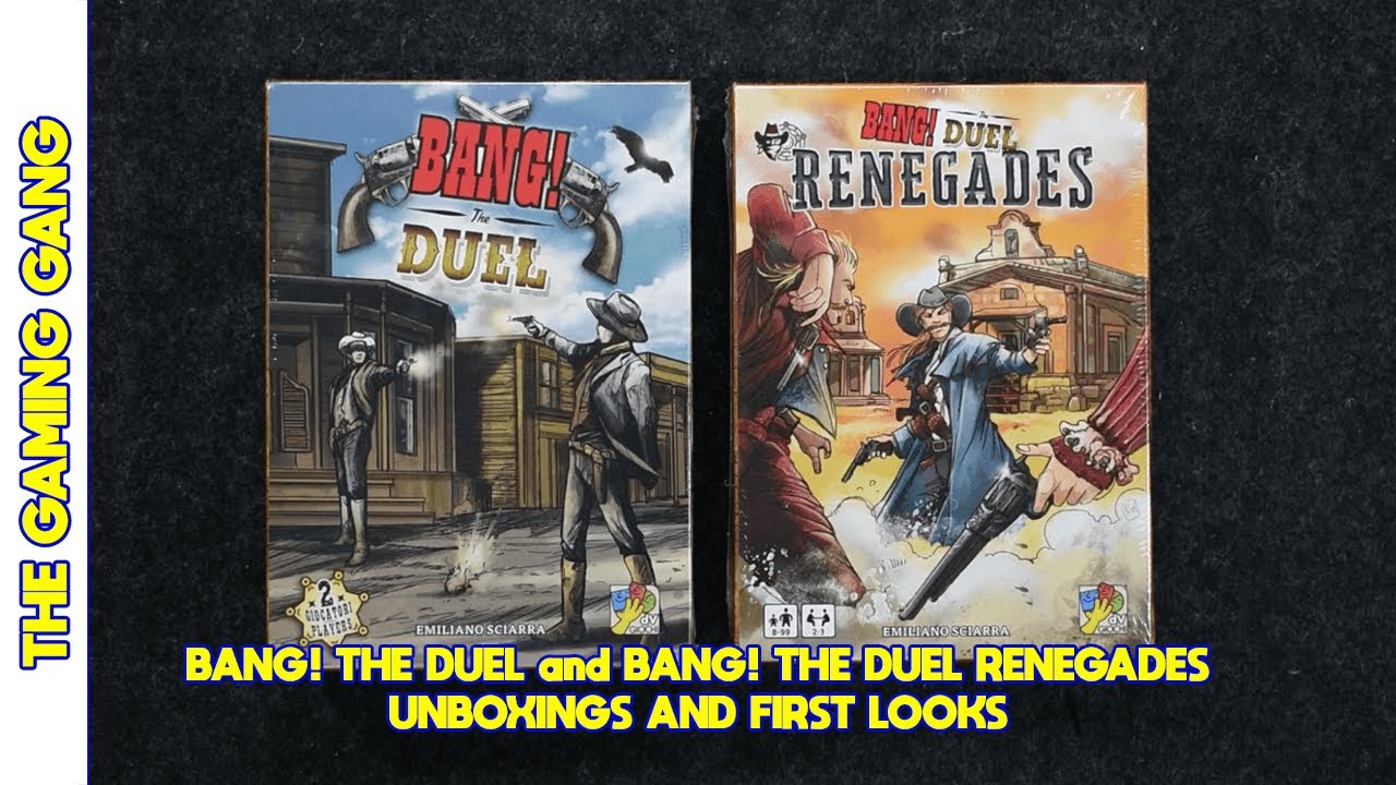 Bang! The Duel and Bang! The Duel: Renegades - Unboxings and First Looks