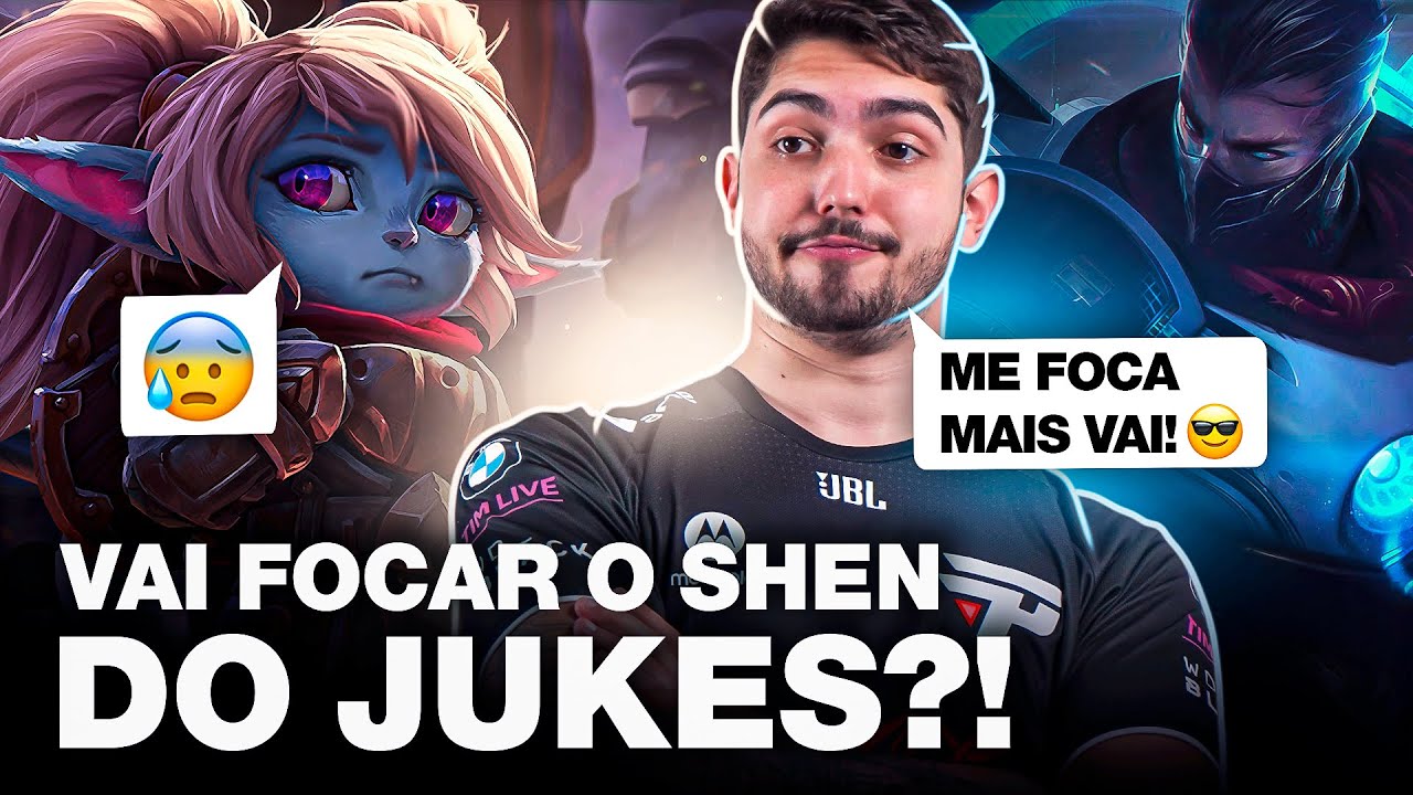 VAI FOCAR O SHEN DO JUKES?!