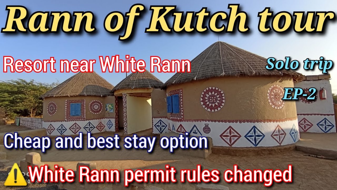 Rann of Kutch tour | White Rann permit rules changed | Budget Resort near White Rann | Bhuj to Kutch