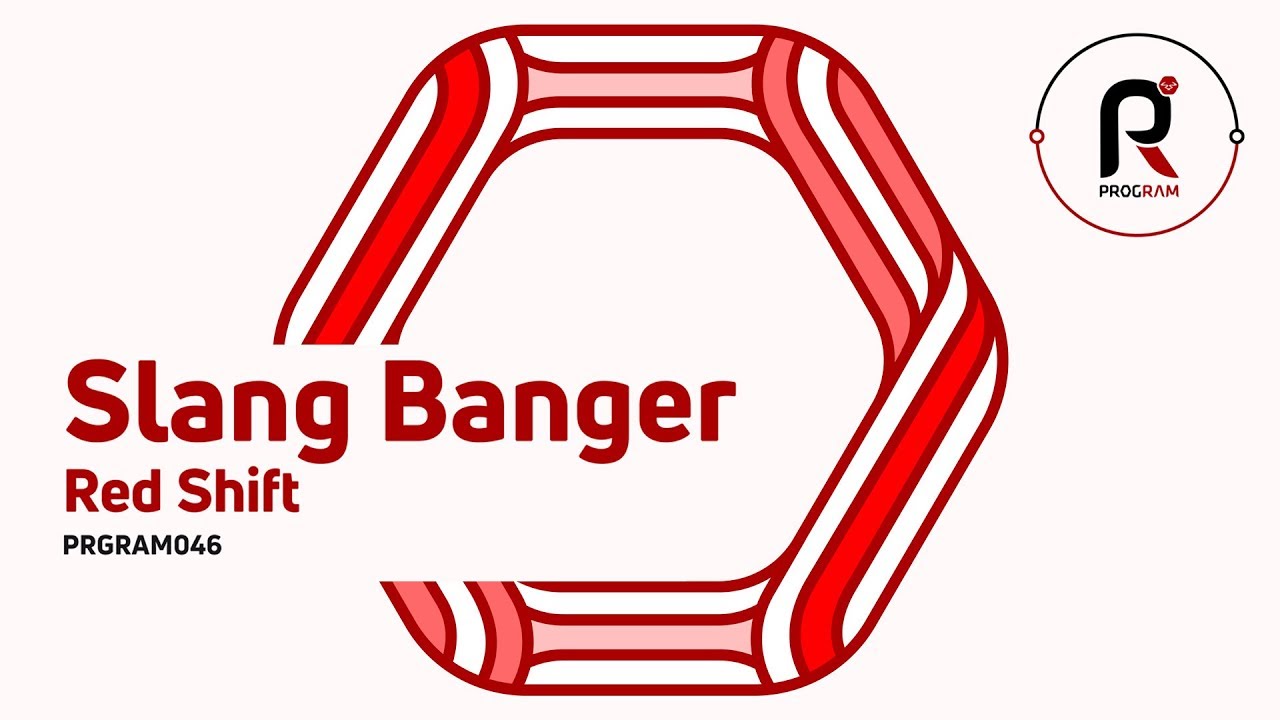Slang Banger - Redshift