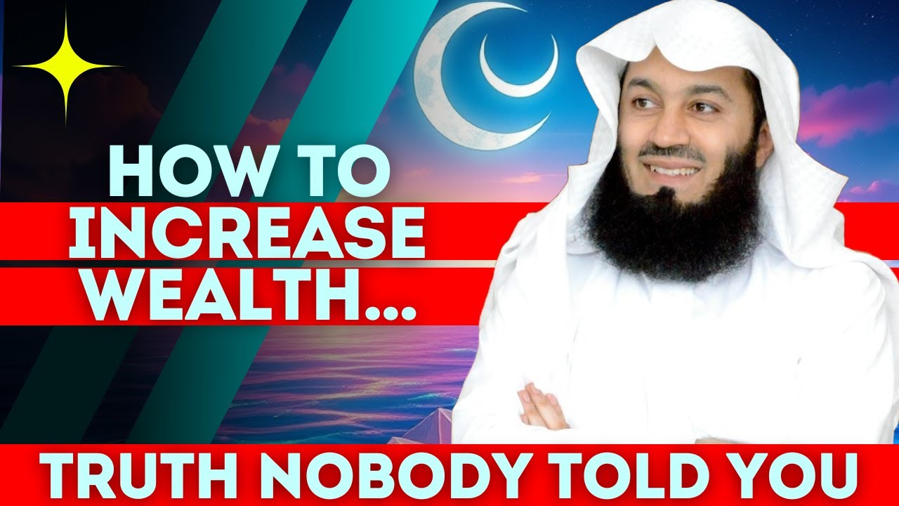 How to Increase Wealth: The Truth Nobody Tells You | MUFTI MENK