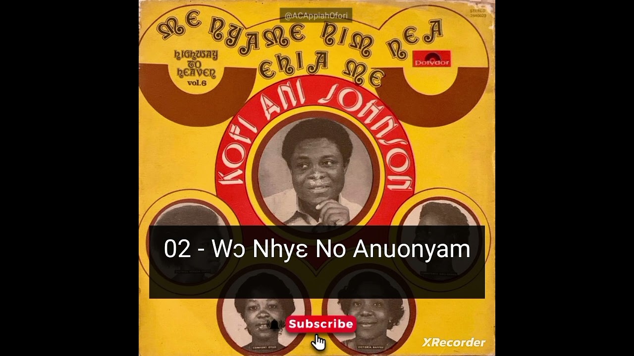 Wo Nhye No Anuonyam - Kofi Ani Johnson (Original Song & Composer) #HappyNewYear