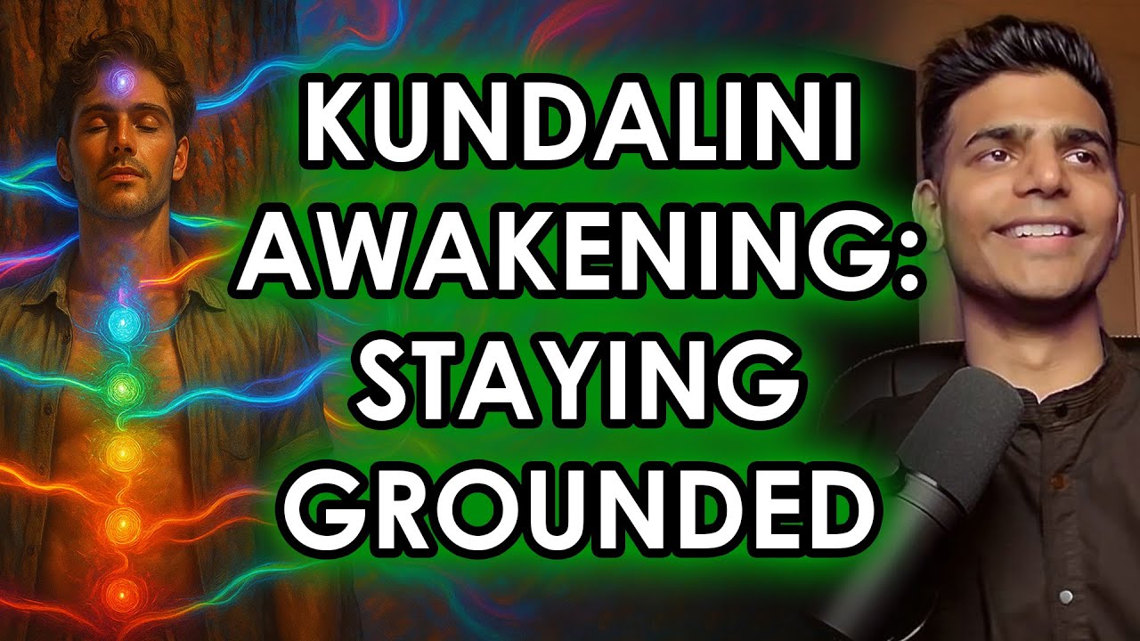 Kundalini Awakening, Energetic Balance, and Staying Grounded | Kundalini Series Part 3