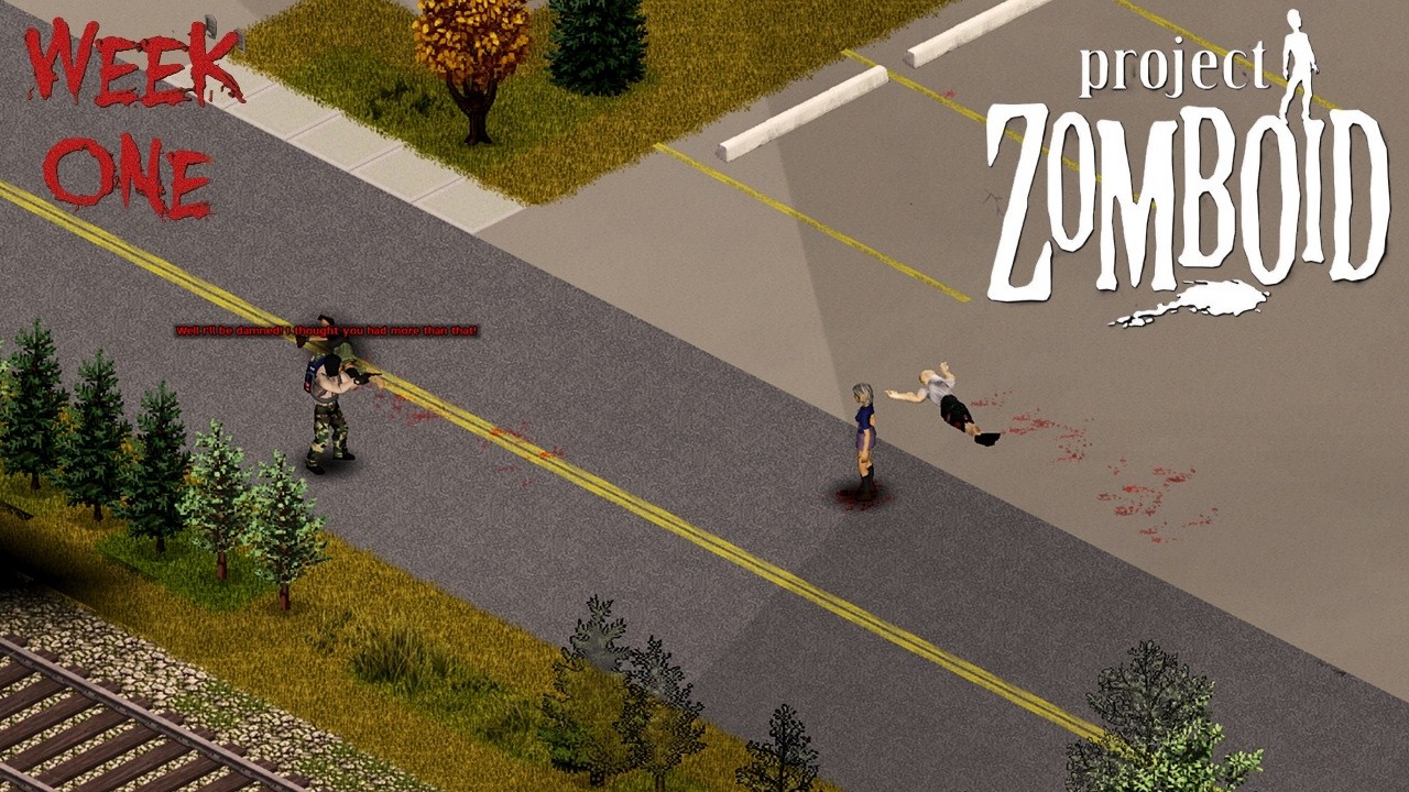 Week one Challenge You can not hurt anything or you start over in Project Zomboid