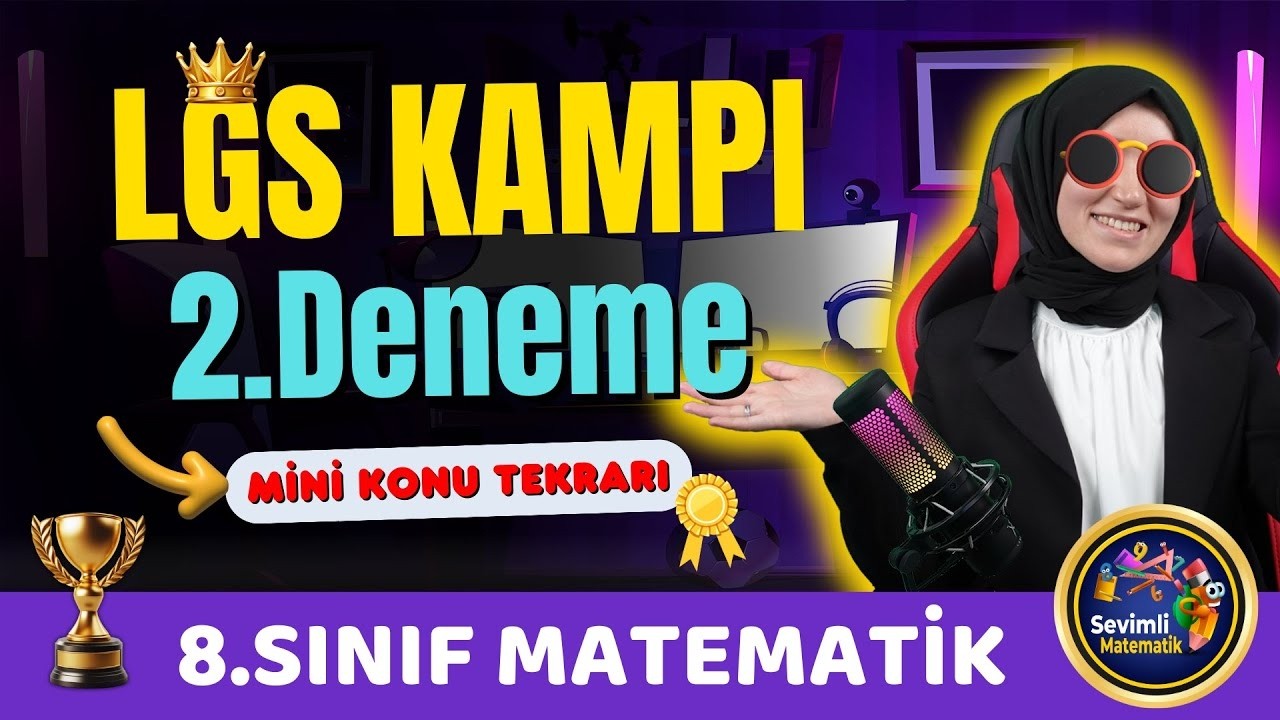 8. Sınıf LGS Matematik Kampı Deneme Çözümü #2 – Yeni Nesil Sorular & LGS Hazırlık