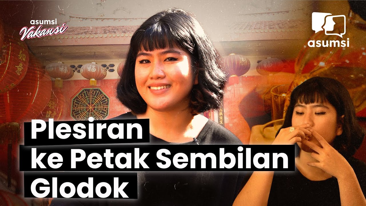 Berangkat ke Arah Jakarta Barat, Plesiran ke Petak Sembilan  - Asumsi Vakansi
