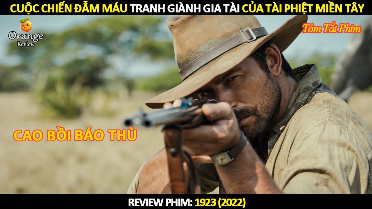 [Review Phim] Cuộc Chiến Đẫm M&aacute;u Tranh Gi&agrave;nh Gia T&agrave;i Của T&agrave;i Phiệt Miền T&acirc;y