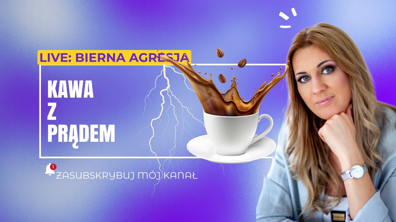 Kawa z prądem⚡️- Bierna agresja