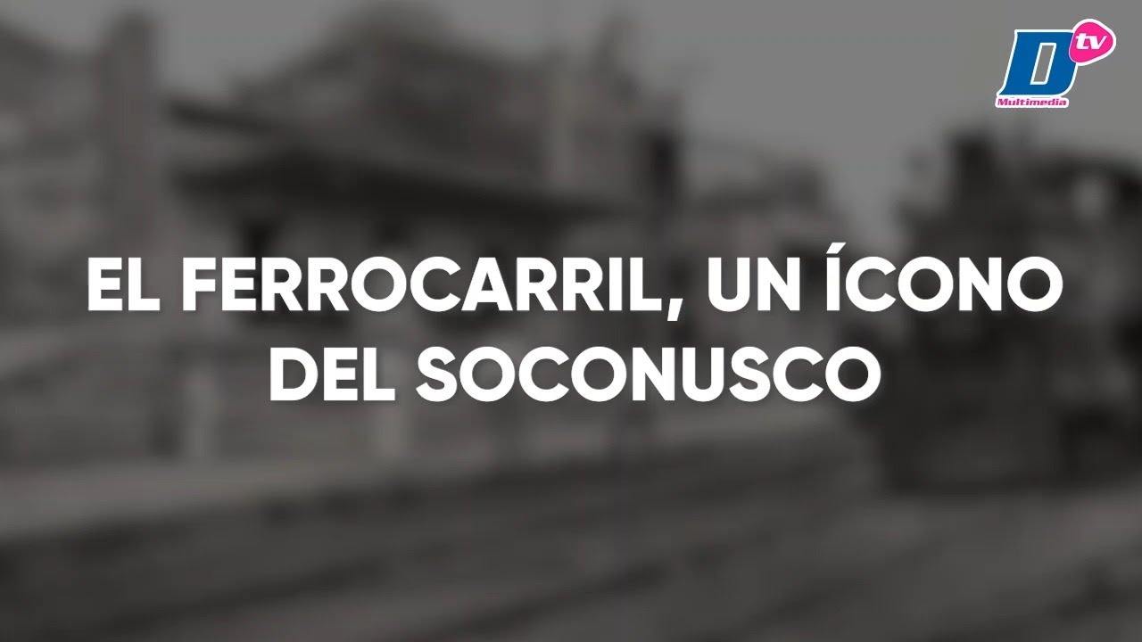 El Ferrocarril, un &iacute;cono del Soconusco