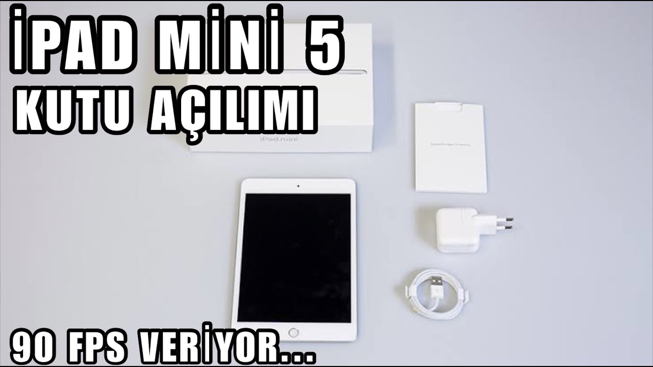 İPAD MİNİ 5 KUTU AÇILIMI | 90 FPS VERİYOR...