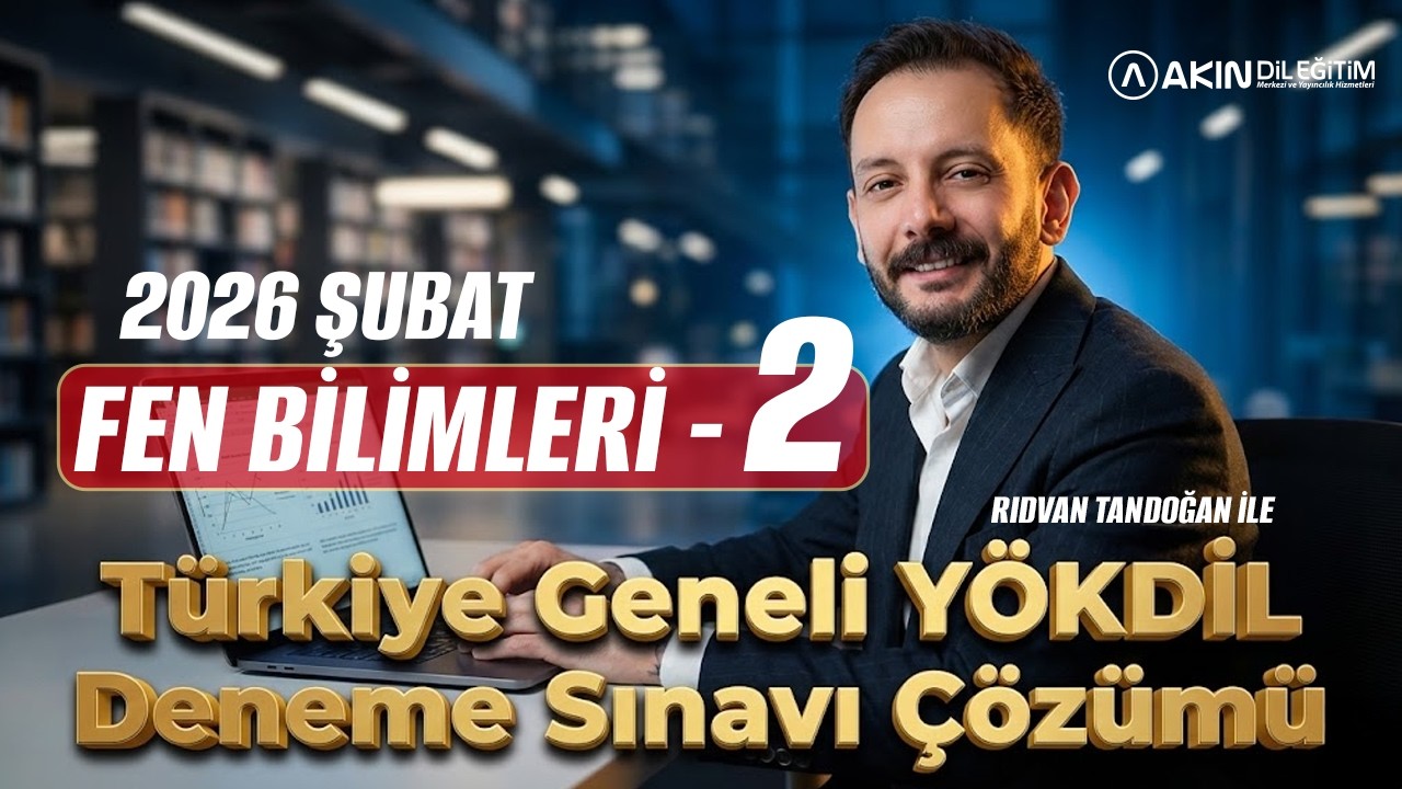 RIDVAN TANDOĞAN İLE 2026 ŞUBAT YÖKDİL FEN BİLİMLERİ DENEME SINAVI 2 ÇÖZÜMÜ ( DETAYLI SORU ANALİZİ)