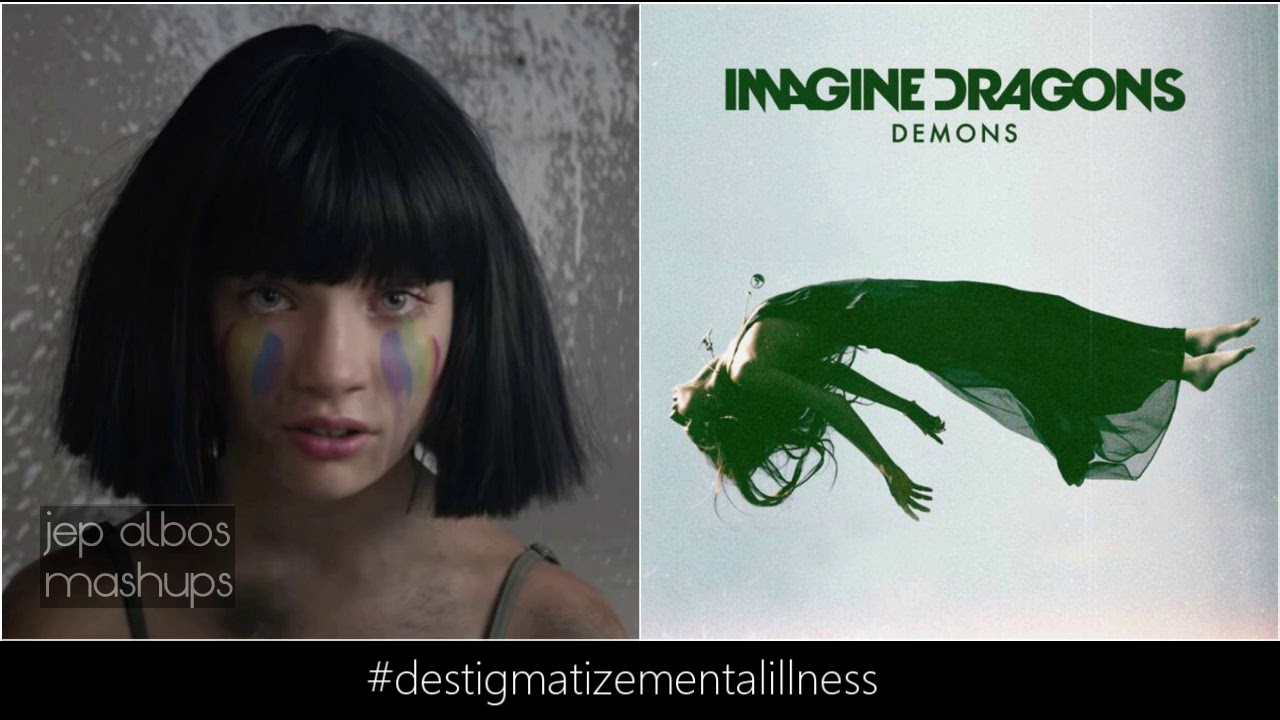 The Greatest Demons - Sia ft. Imagine Dragons