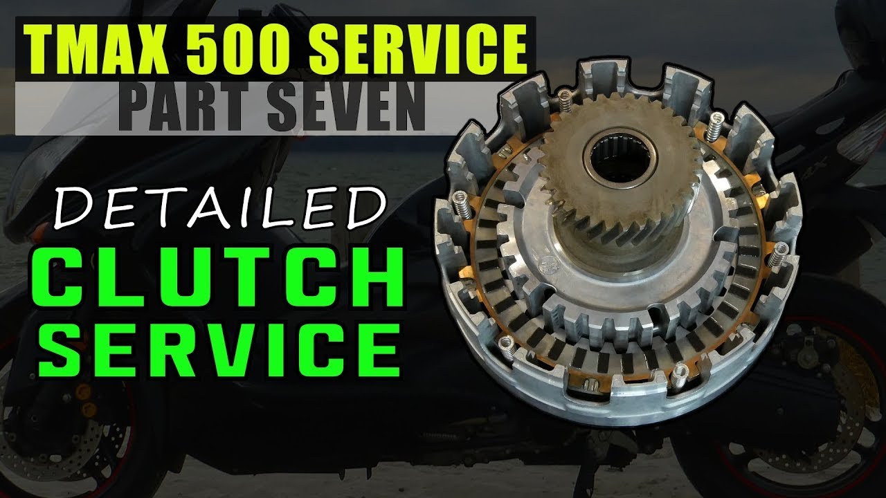 Yamaha TMAX Clutch Pack Replacement, Inspection & Cleaning : Major Service : Part 7 : Very Detailed