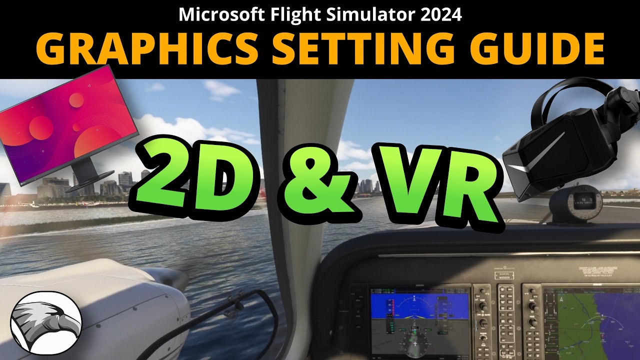 Graphic Settings Guide for MSFS2024 | Get the best out of your PC