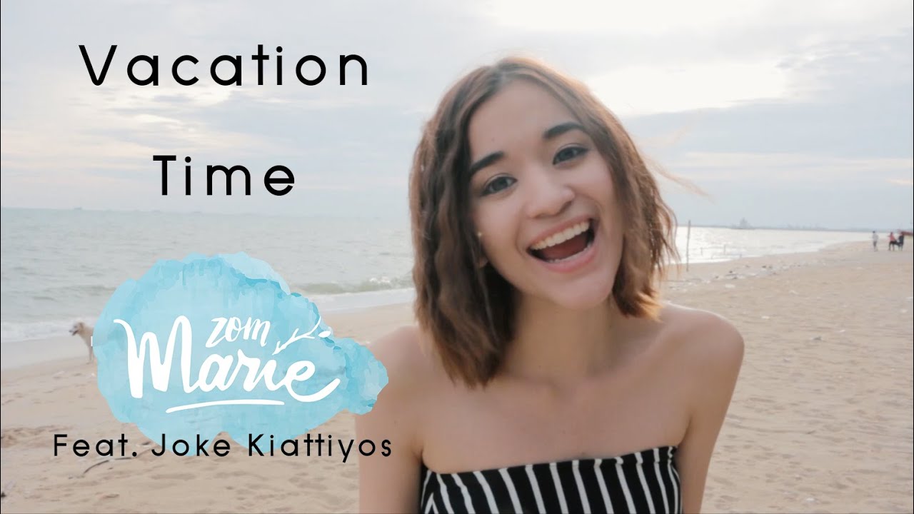 Vacation time - Ost. ฟรีแลนซ์【Cover By zommarie feat. โจ๊ก เกียรติยศ】