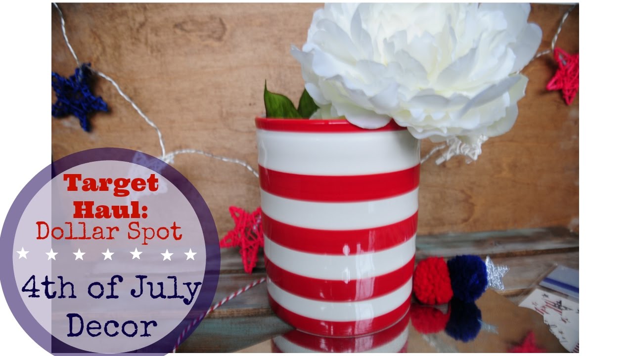 Target Dollar Spot Haul | 4th of July Decor 2017