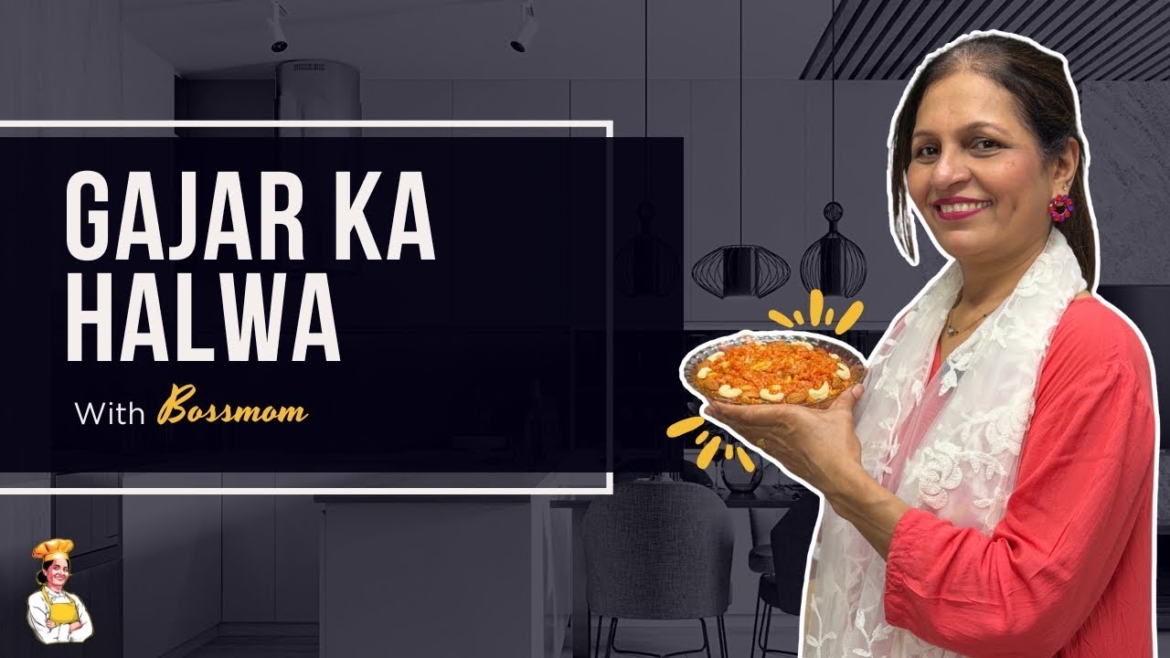 Gajar Ka Halwa Aisa Jo Bachpan Yaad Dila De | Bossmom Recipes