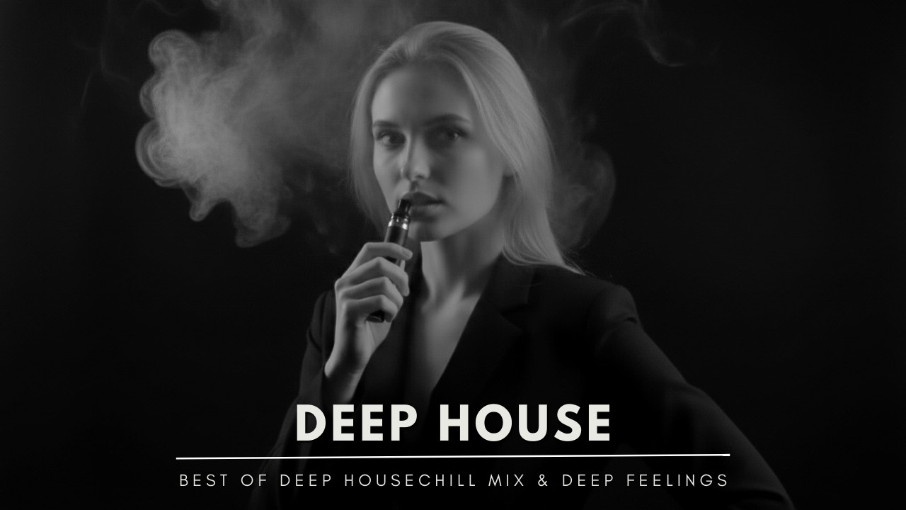 Best of Deep House 2026 | Chill Mix & Deep Feelings #23