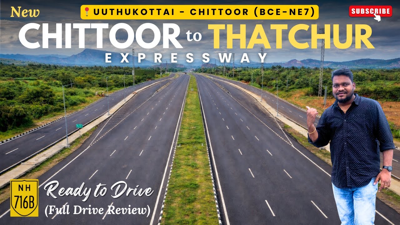 NH716B: Chittoor–Thatchur Expressway | Drive Review & Latest Update 2026 #nh716b #expressway #ne7