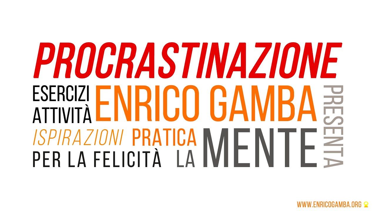 Procrastinazione: ecco gli esercizi per superarla e non rimanere pi&ugrave; bloccati
