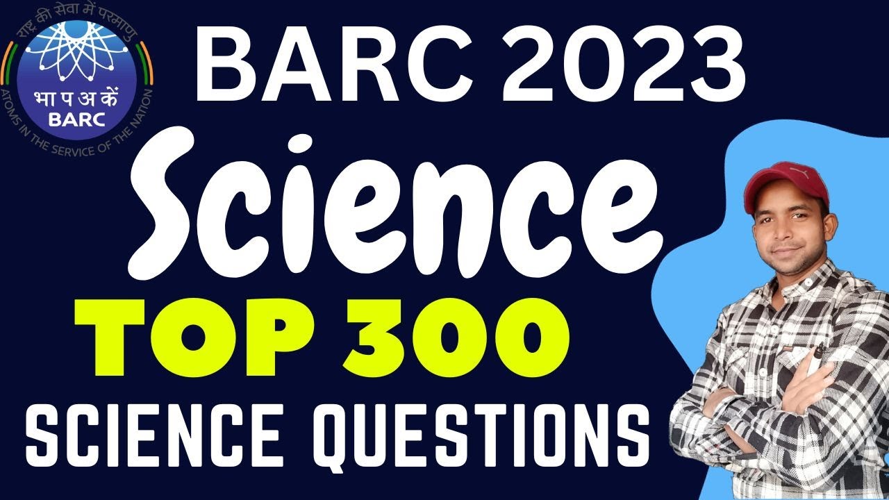 BARC Science Important Previous Years Questions Top 300 MCQ | Barc Science PYQ | BARC Science 2023